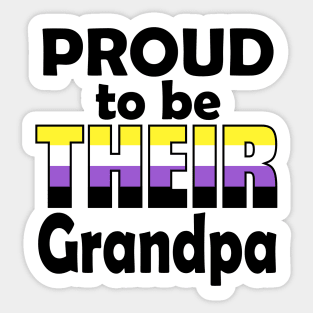 Proud to be THEIR Grandpa (Nonbinary Pride) Sticker